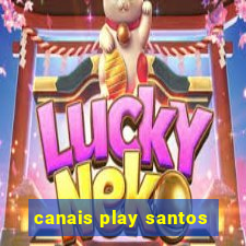 canais play santos